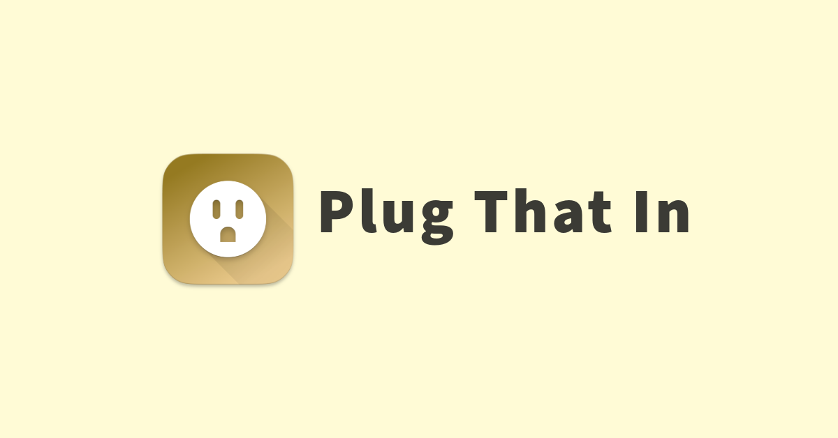 Plug That In