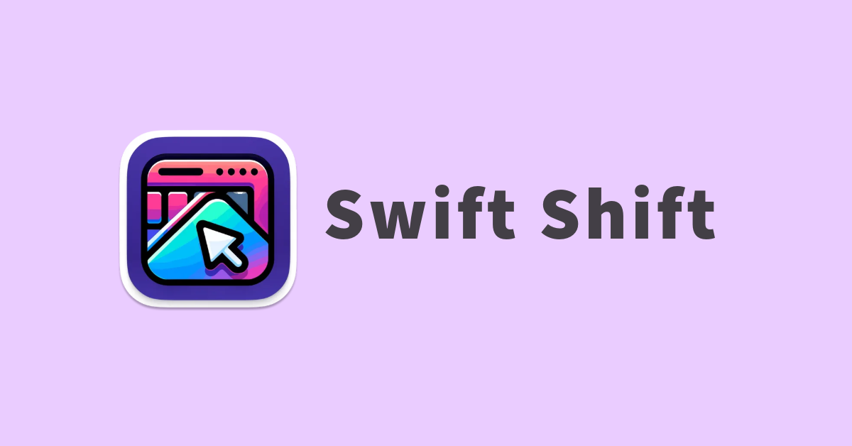 Swift Shift